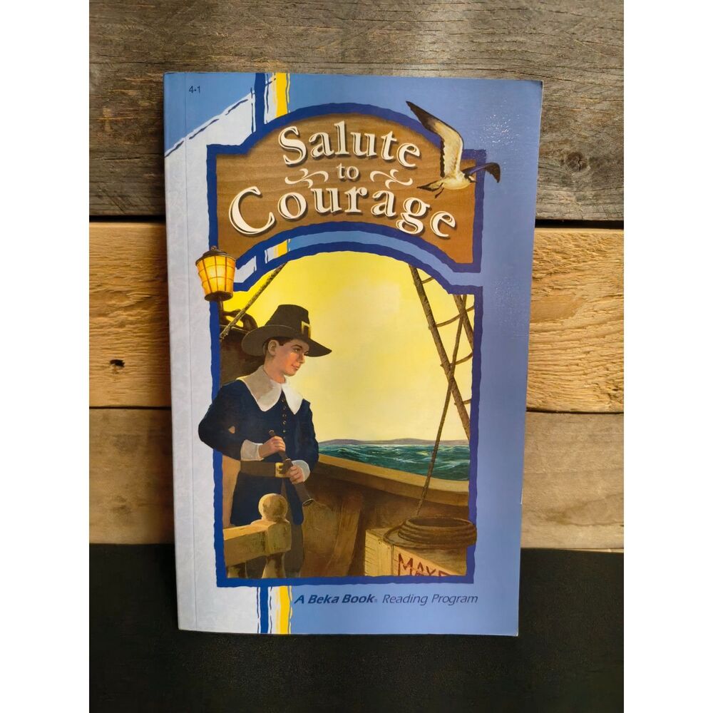 A Beka - Salute to Courage - 4th Grade Reader
